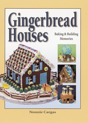 Gingerbread Houses: Baking and Building Memories,Used