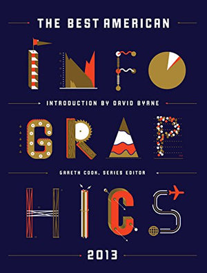 The Best American Infographics 2013 (The Best American Series ),New