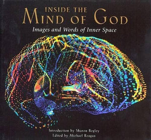 Inside The Mind Of God: Images and Words of Inner Space,New