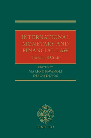 International Monetary and Financial Law: The Global Crisis,Used
