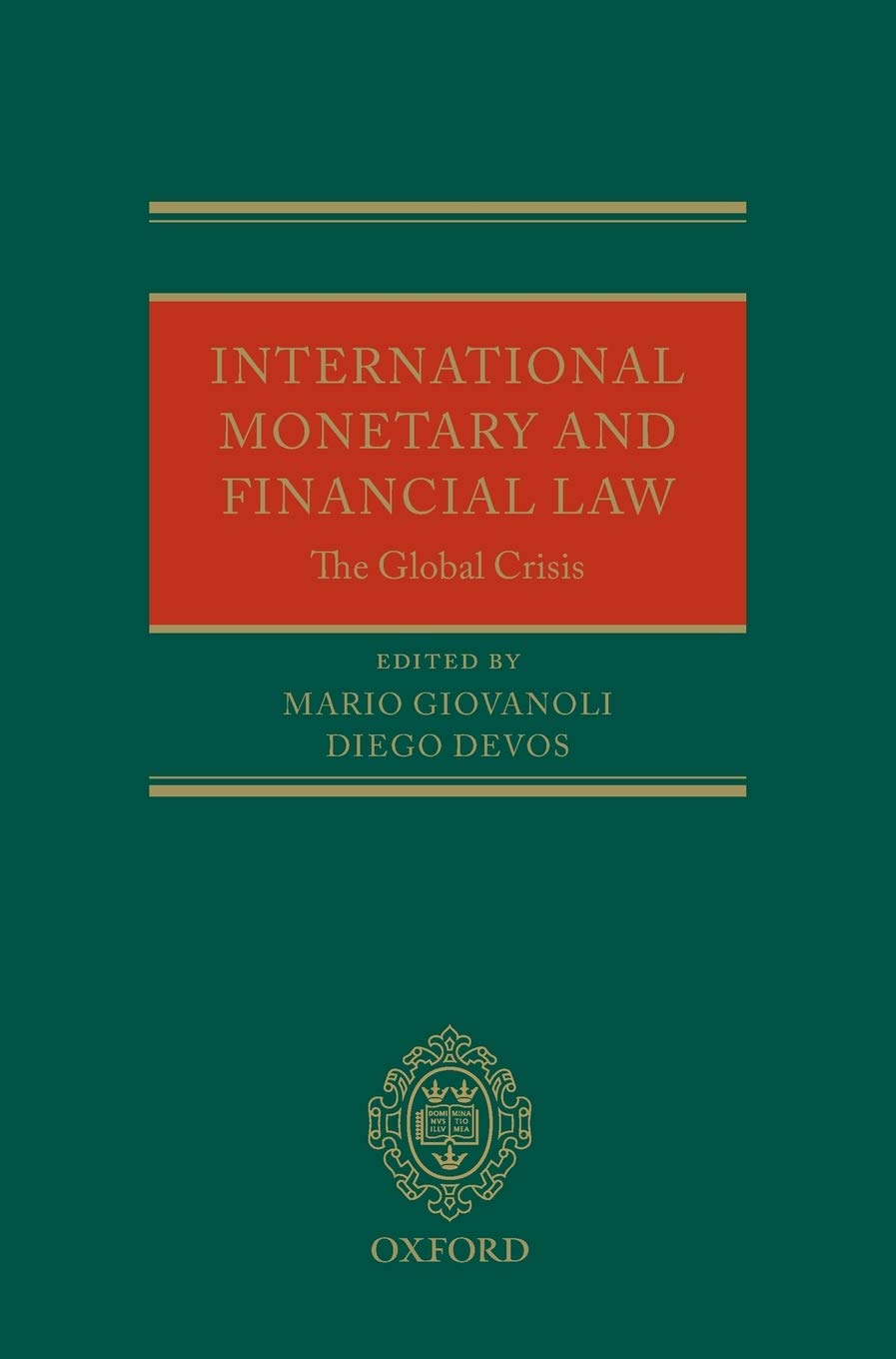 International Monetary and Financial Law: The Global Crisis,Used