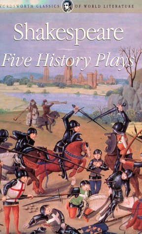 Five History Plays (Wordsworth Classics Of World Literature)
