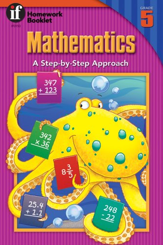 Mathematics, A StepByStep Approach Homework Booklet, Grade 5 (Homework Booklets),Used
