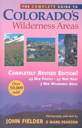 The Complete Guide to Colorado's Wilderness Areas,Used