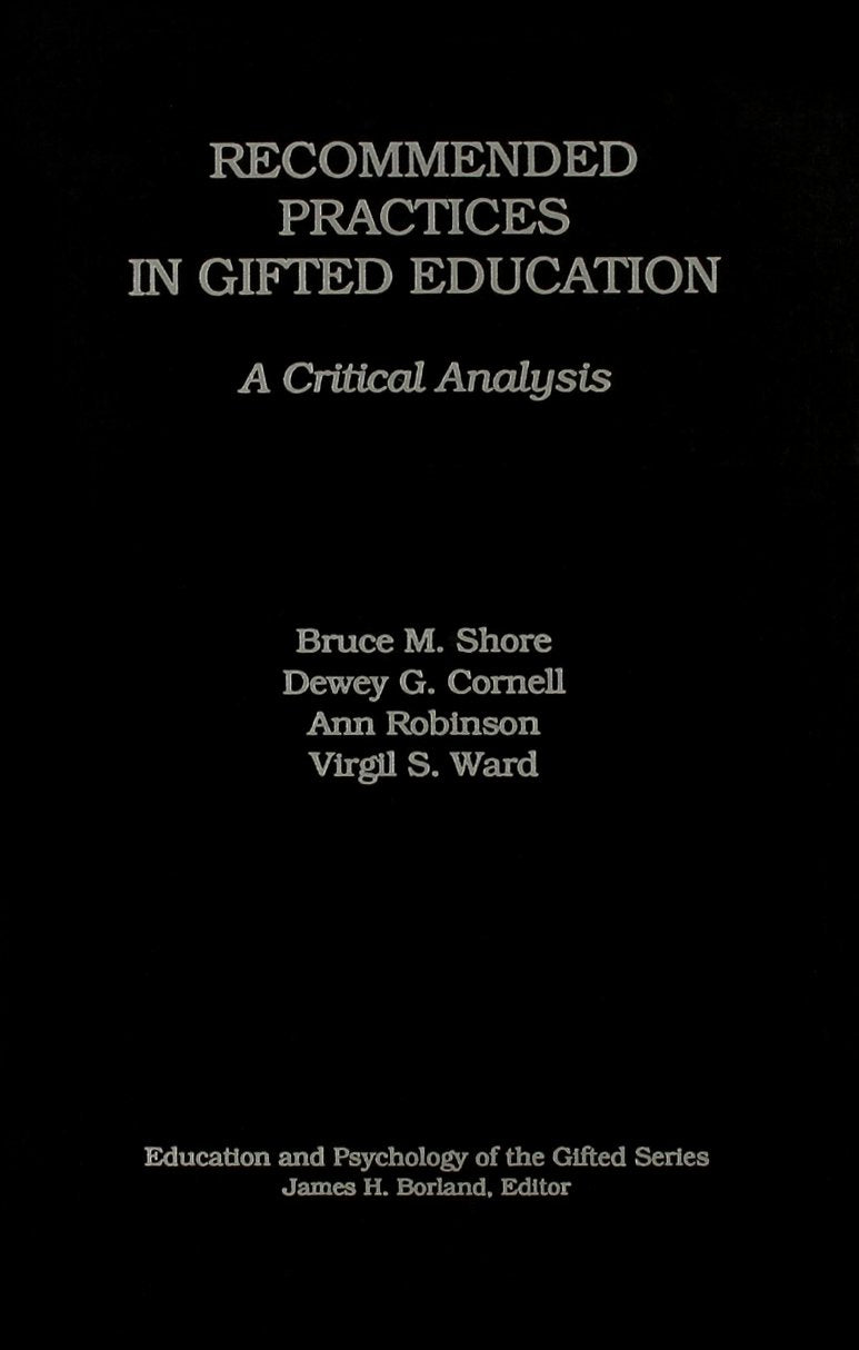 Recommended Practices In Gifted Education: A Critical Analysis (Education And Psychology Of The Gifted Series),Used