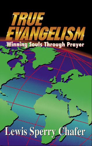 True Evangelism: Winning Souls Through Prayer,Used