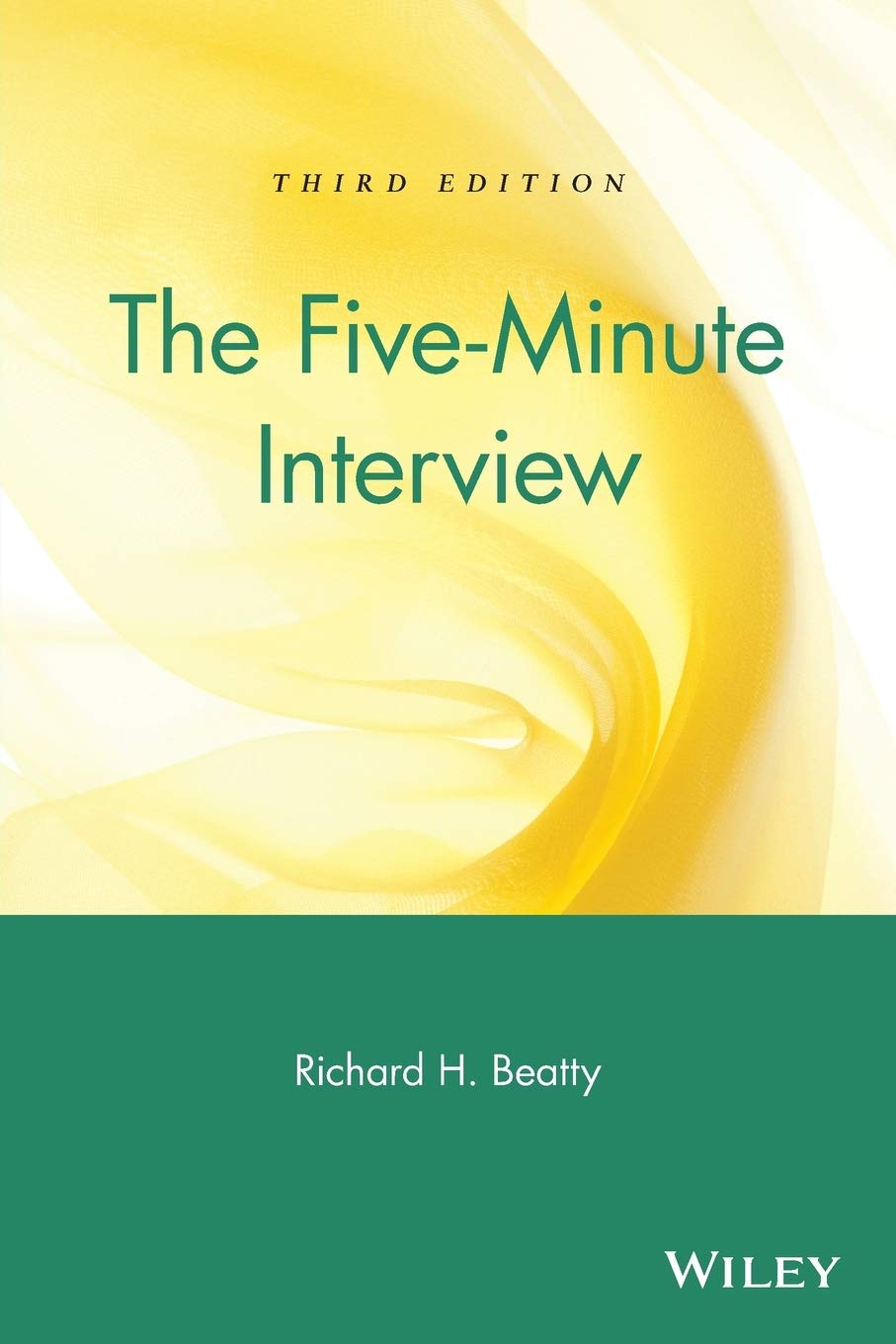 The Fiveminute Interview, Third Edition,New