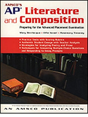 AMSCO's AP Literature and Composition: Preparing for the Advanced Placement Examination,New