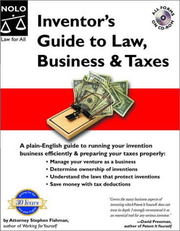 Inventor'S Guide To Law, Business & Taxes (What Every Inventor Needs To Know About Business & Taxes),New