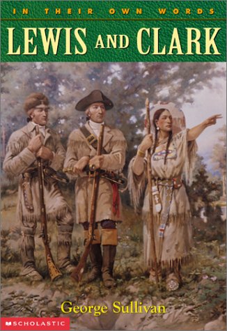 Lewis And Clark (In Their Own Words),New