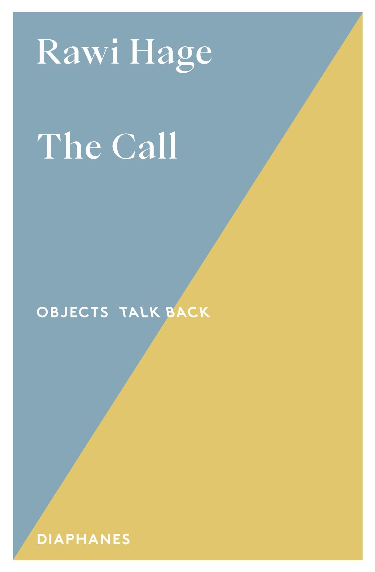The Call (Objects Talk Back)
