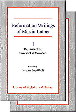 Reformation Writings of Martin Luther (Library of Ecclesiastical History),Used