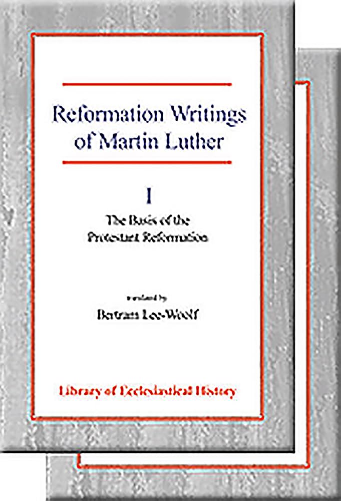 Reformation Writings of Martin Luther (Library of Ecclesiastical History),Used