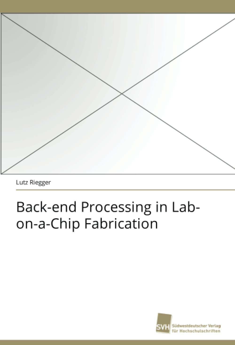 Backend Processing in LabonaChip Fabrication,Used