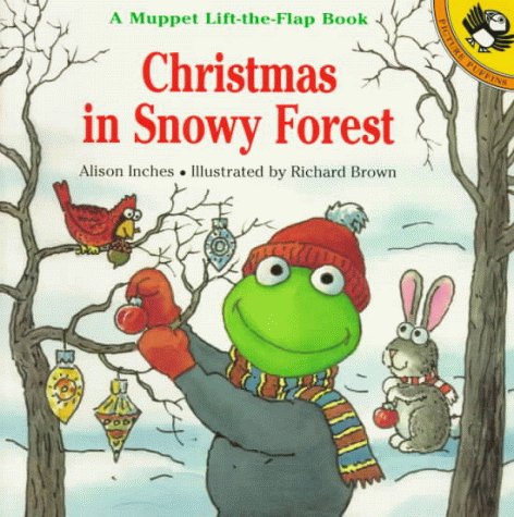 Christmas in Snowy Forest: A Muppet LifttheFlap Book (Muppets),Used