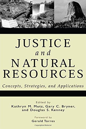 Justice and Natural Resources: Concepts, Strategies, and Applications,New