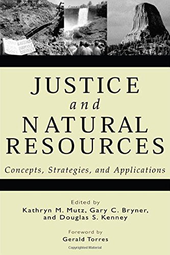 Justice and Natural Resources: Concepts, Strategies, and Applications,Used