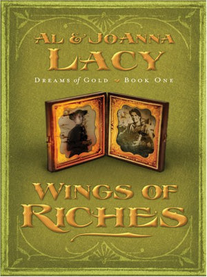 Wings of Riches (Dreams of Gold Series #1),Used