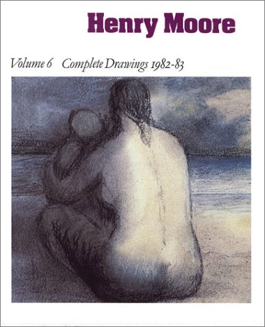 Henry Moore Complete Drawings 19161983: Catalogue Raisonne: 006,Used