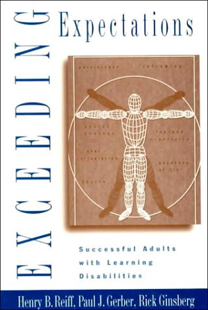 Exceeding Expectations: Successful Adults With Learning Disabilities,New