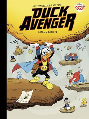 Walt DisneyS Donald Duck: This Looks Like A Job For Duck Avenger! (Disney Originals)