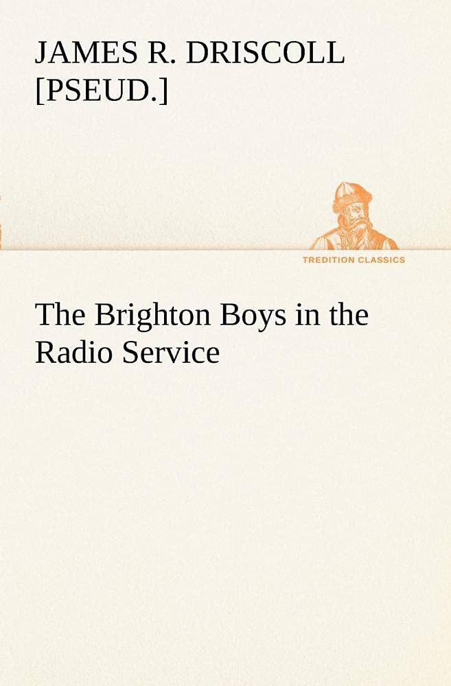 The Brighton Boys in the Radio Service,Used