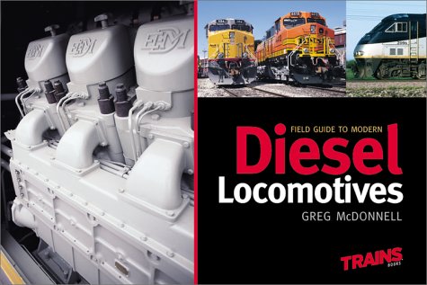 Field Guide To Modern Diesel Locomotives,New
