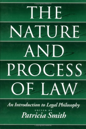 The Nature and Process of Law: An Introduction to Legal Philosophy,Used