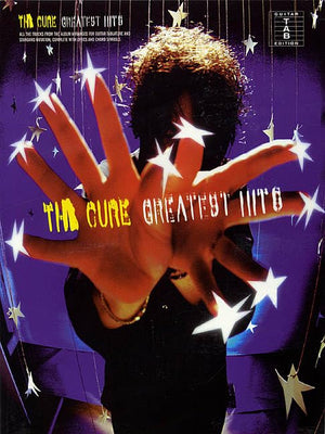 The Cure  Greatest Hits  Guitar Tab Songbook with Chords, Lyrics, and NoteforNote Transcriptions  Play 20 Classic Songs Inclu,New