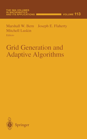 Grid Generation and Adaptive Algorithms (The IMA Volumes in Mathematics and its Applications),Used