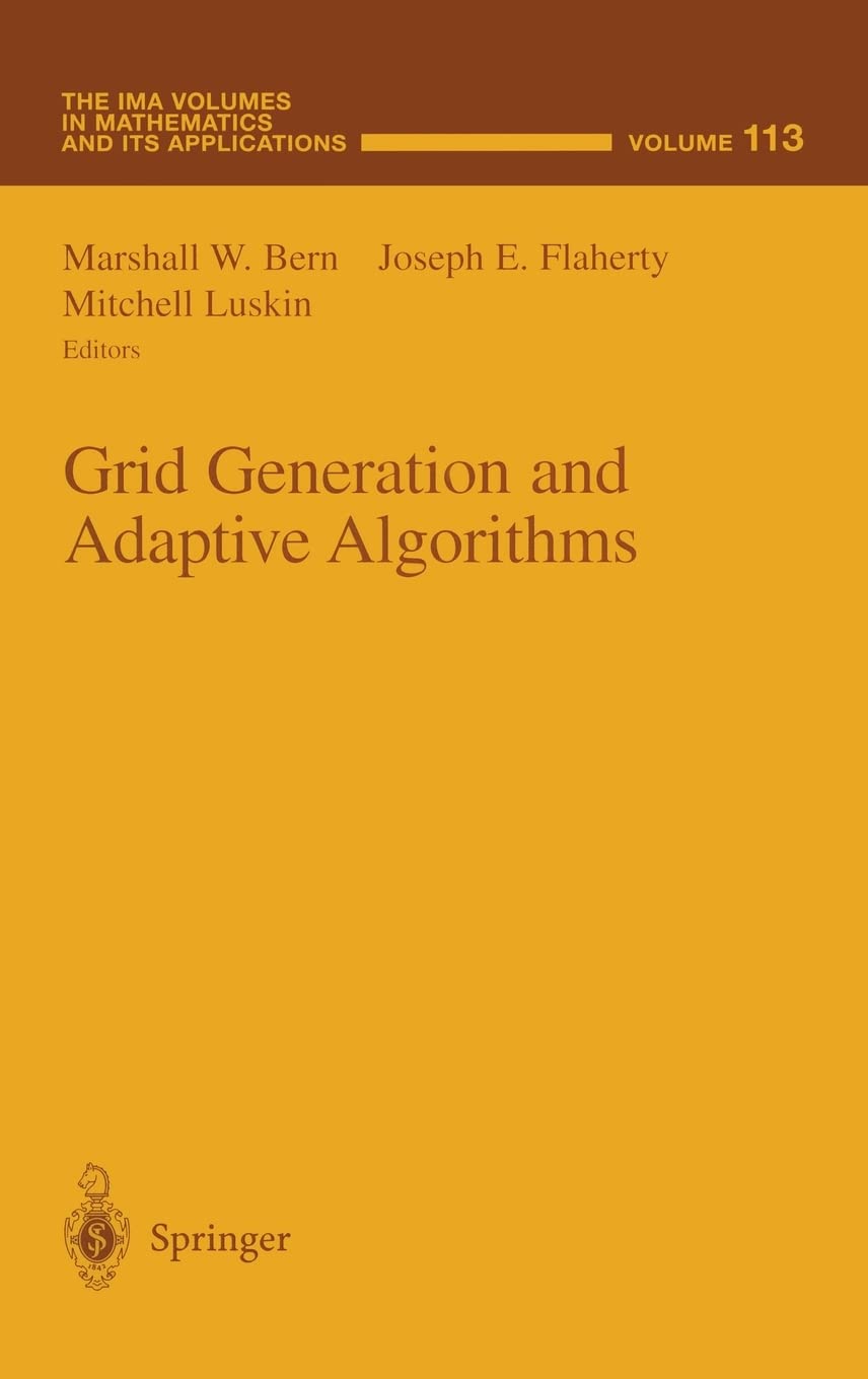 Grid Generation and Adaptive Algorithms (The IMA Volumes in Mathematics and its Applications),Used