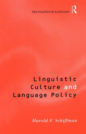Linguistic Culture and Language Policy (The Politics of Language),Used
