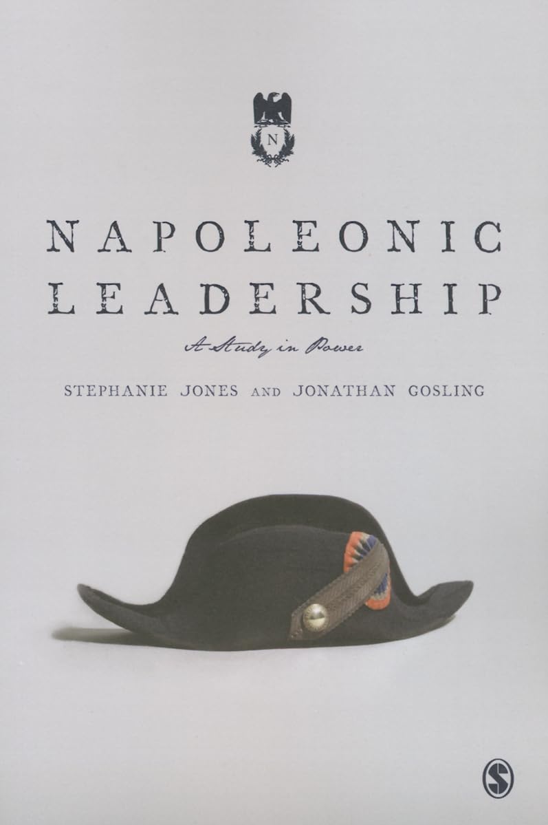 Napoleonic Leadership: A Study in Power,Used