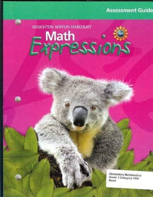 Math Expressions, Grade 1 Assessment Guide: Houghton Mifflin Math Expressions (Math Expressions 2009  2012),Used
