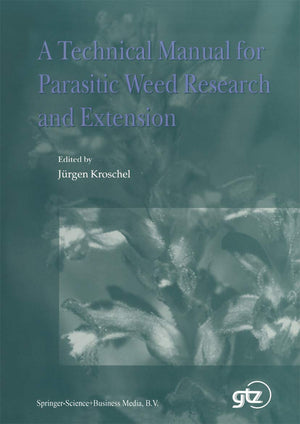 A Technical Manual for Parasitic Weed Research and Extension,Used