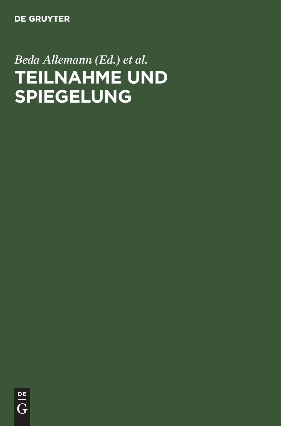 Teilnahme Und Spiegelung: Festschrift Fr Horst Rdiger (German Edition)
