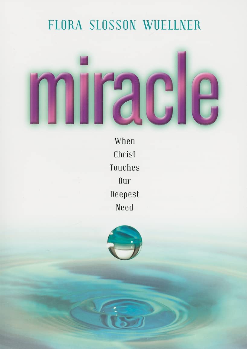 Miracle: When Christ Touches Our Deepest Need,Used