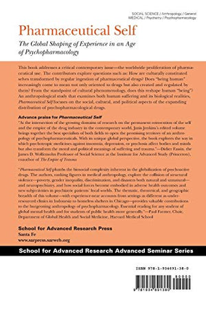 Pharmaceutical Self: The Global Shaping Of Experience In An Age Of Psychopharmacology (School For Advanced Research Advanced Sem,Used