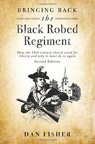 Bringing Back The Black Robed Regiment  Second Edition,Used