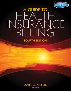 A Guide to Health Insurance Billing,Used
