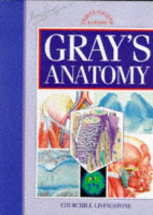 Gray'S Anatomy: The Anatomical Basis Of Medicine And Surgery