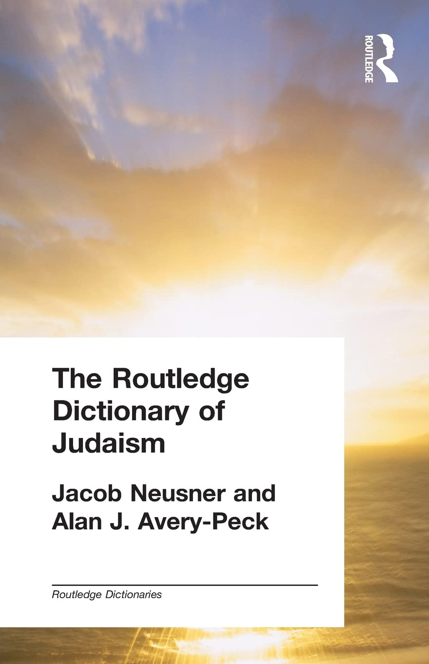 The Routledge Dictionary of Judaism (Routledge Dictionaries),Used