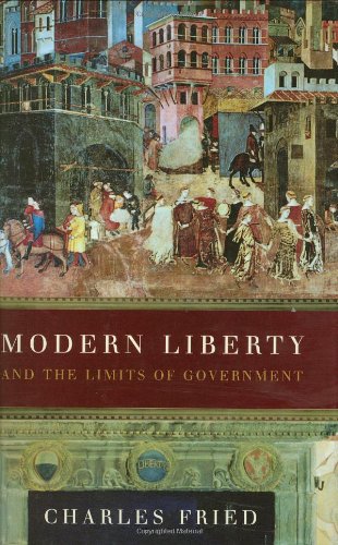 Modern Liberty: And The Limits Of Government (Issues Of Our Time),New
