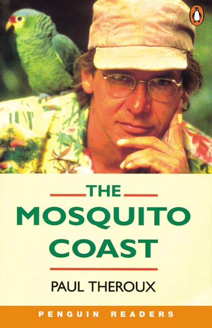 The Mosquito Coast (Penguin Readers, Level 4),Used