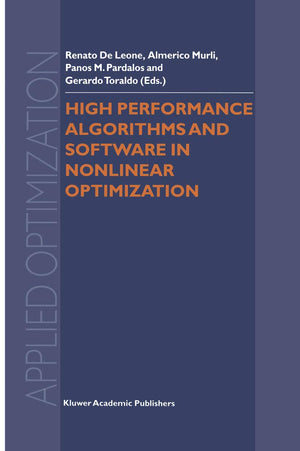 High Performance Algorithms and Software in Nonlinear Optimization (Applied Optimization, 24),Used