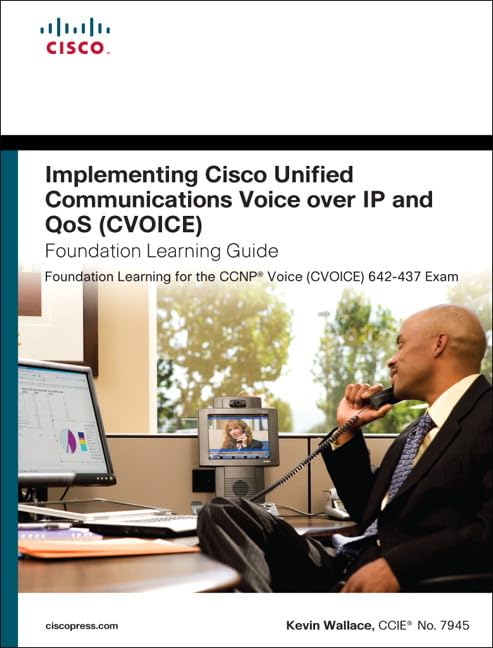 Implementing Cisco Unified Communications Voice over Ip and Qos Cvoice Foundation Learning Guide (Foundation Learning Guide Seri,Used