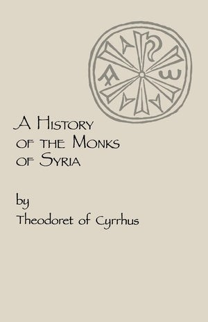 A History of the Monks of Syria (Volume 88),Used