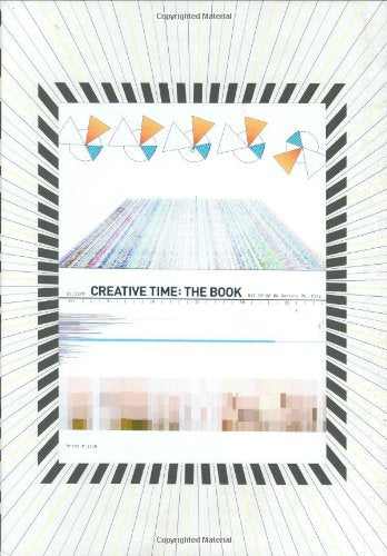 Creative Time: The Book: 33 Years of Public Art in New York,Used