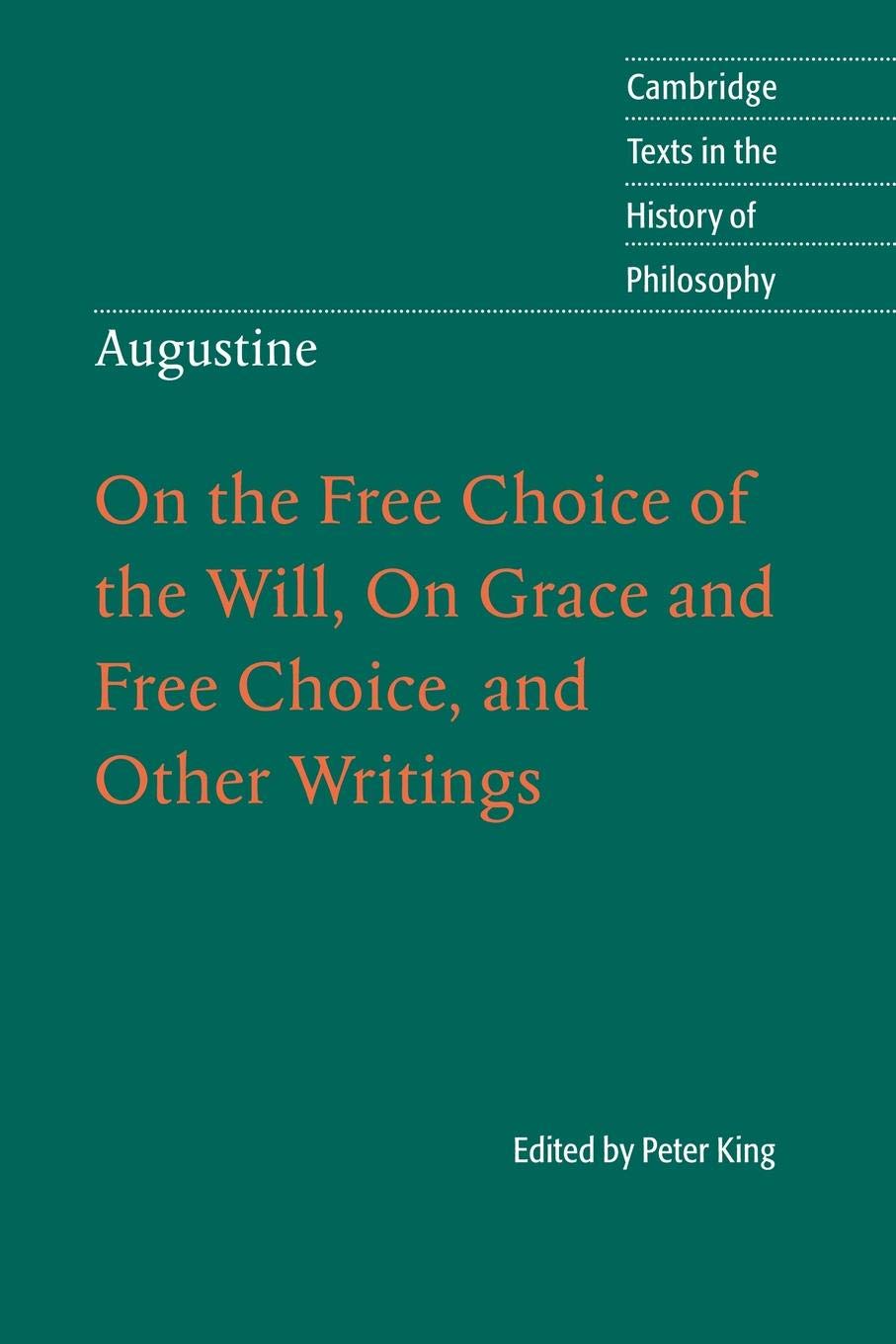Augustine: On the Free Choice of the Will, On Grace and Free Choice, and Other Writings (Cambridge Texts in the History of Philo,Used