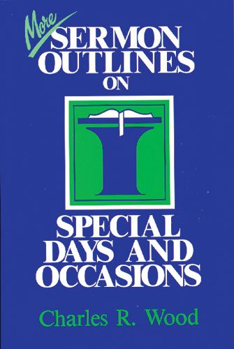 More Sermon Outlines on Special Days and Occasions (Easytouse Sermon Outline Series),Used